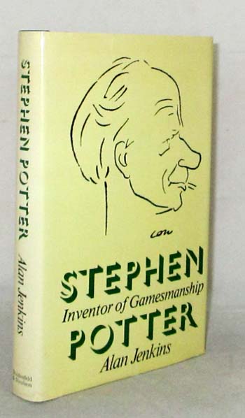 Stephen Potter The Inventor of Gamesmanship