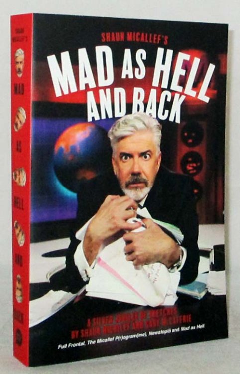 Shaun Micallef's Mad as Hell and Back A Silver Jubilee of Sketches (inscribed by author)