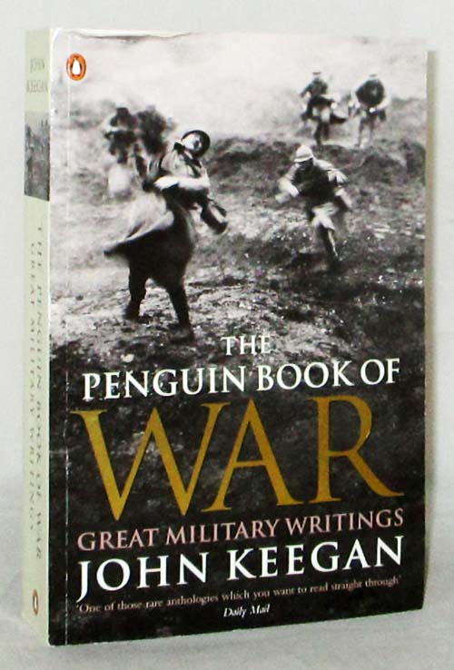 The Penguin Book of War. Great Military Writings