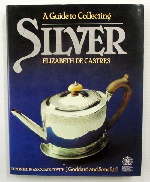 A Guide to Collecting Silver