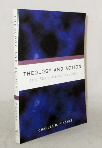 Theology and Action After Theory in Christian Ethics