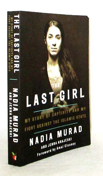 The Last Girl : My Story of Captivity, and My Fight Against the Islamic State