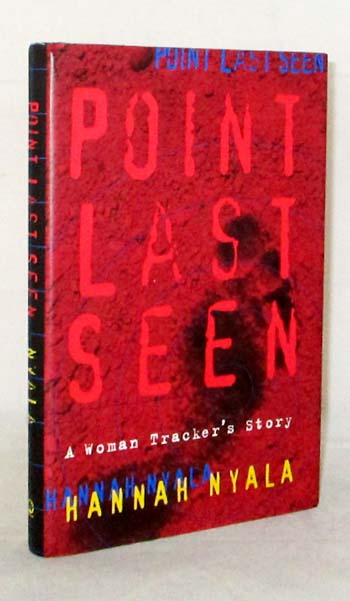 Point Last Seen A Woman Tracker's Story