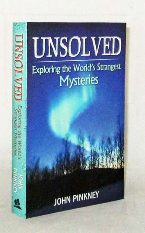 Unsolved : Exploring the World's Strangest Mysteries