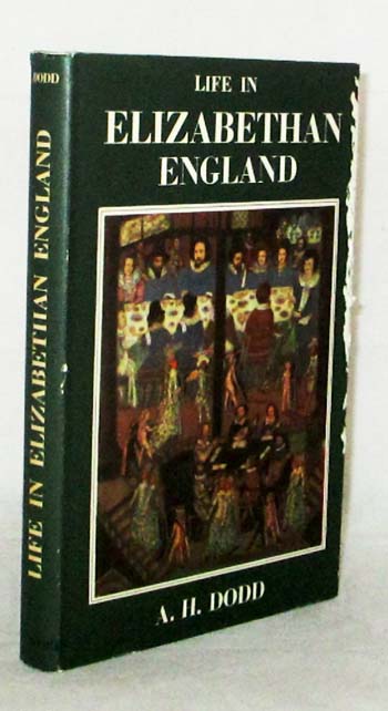 Life in Elizabethan England (English Life Series)