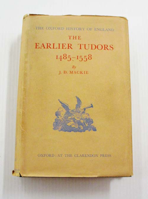 The Earlier Tudors 1485-1558 (The Oxford History of England)