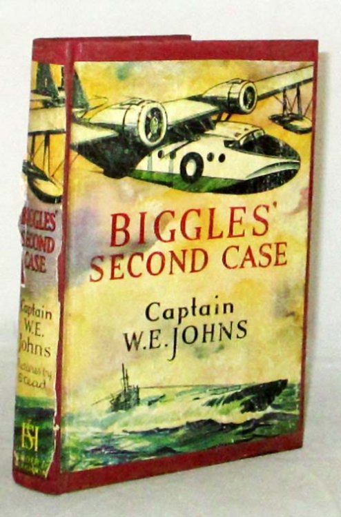 Biggles' Second Case. A Biggles Adventure