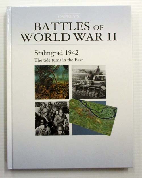 Stalingrad 1942 The Tide Turns in the East (Battles of World War II)
