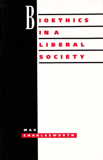 Bioethics in a Liberal Society