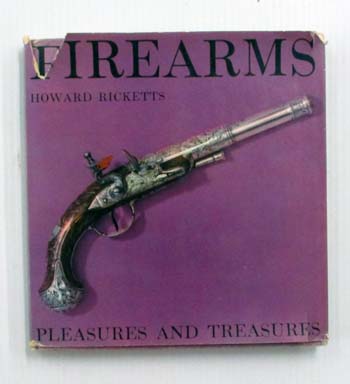 Firearms (Pleasures and Treasures Series)