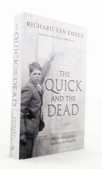 The Quick and the Dead. Fallen Soldiers and their Familites in the Great War