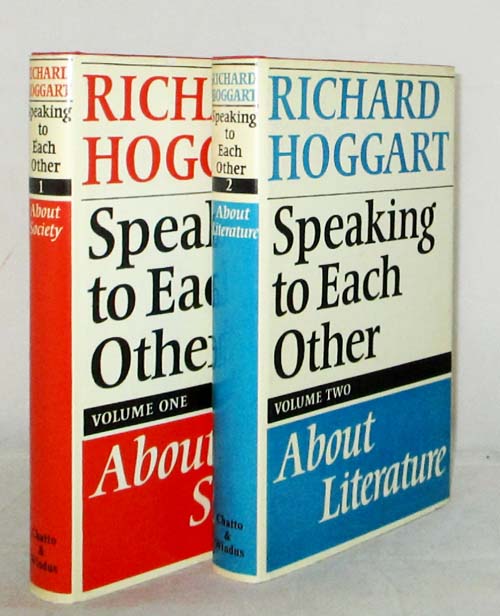 Speaking to Each Other (Two Volumes): Volume One - About Society, Volume Two - About Literature