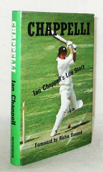 Chappelli. Ian Chappell's Life Story (Inscribed & Signed by Chappell)