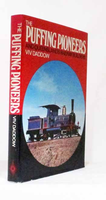 The Puffing Pioneers and Queensland's Railway Builders