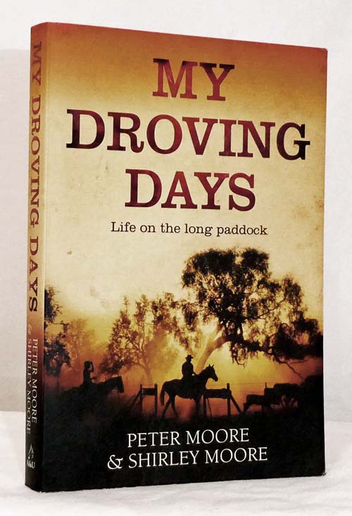My Droving Days : Life on the Long Paddock