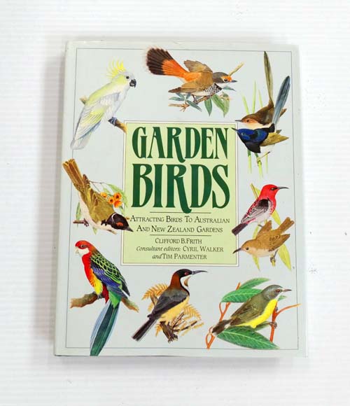 Garden Birds : Attracting Birds to Australian and New Zealand Gardens