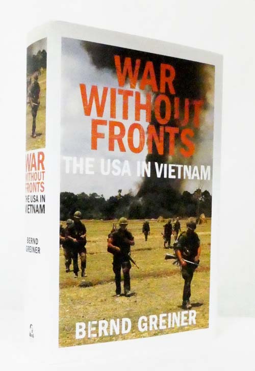 War Without Fronts. The USA in Vietnam