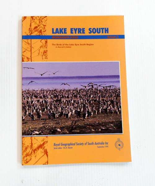 Lake Eyre South Monograph Series Volume 3 The Birds of Lake Eyre South Region
