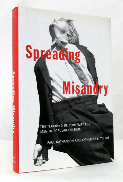 Spreading Misandry The Teaching of Contempt for Men in Popular Culture