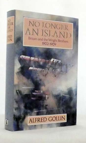 No Longer an Island: Britain and the Wright Brothers 1902-1909