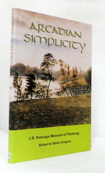 Arcadian Simplicity J.B. Fewings Memoirs of Toowong