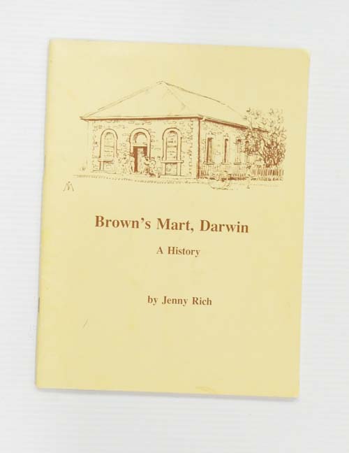 Brown's Mart, Darwin. A History