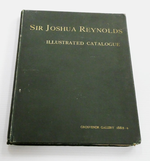 Catalogue of the Works of Sir Joshua Reynolds, P.R.A., Exhibited at the Grosvenor Gallery MDCCCLXXXIII-IV (1883-84)
