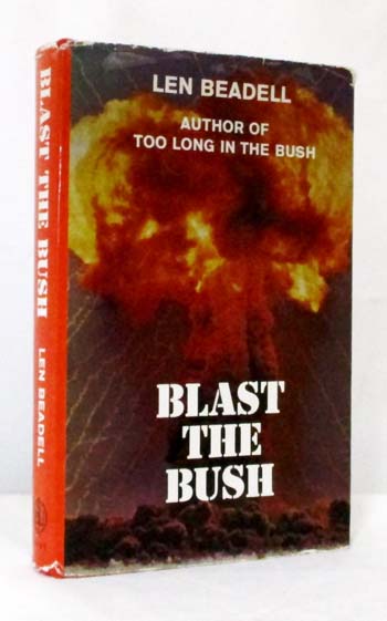 Blast the Bush [Inscribed & Signed by Author]