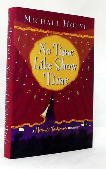No Time Like Show Time A Hermux Tantamoq Adventure