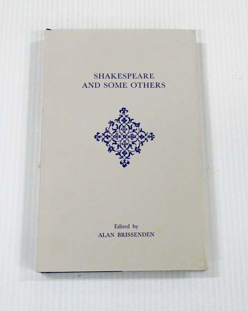 Shakespeare and Some Others : Essays on Shakespeare and Some of His Contemporaries