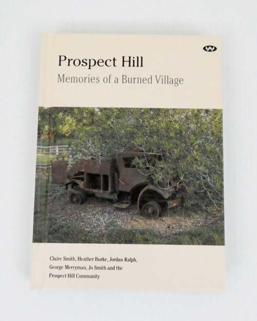 Prospect Hill Memories of a Burned Village