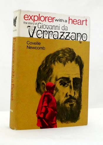 Explorer with a Heart The Story of Giovanni da Verrazzano