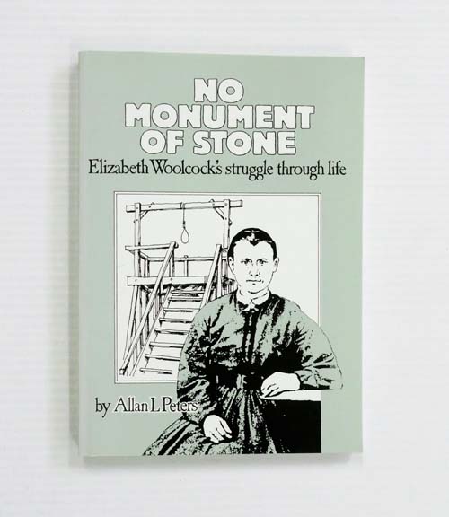 No Monument of Stone: Elizabeth Woolcock's struggle through life