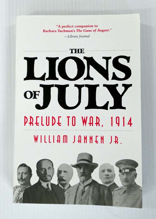 The Lions of July : Prelude to War, 1914