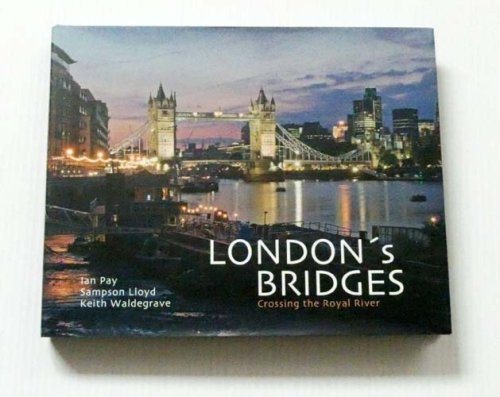 London's Bridges Crossing the Royal River