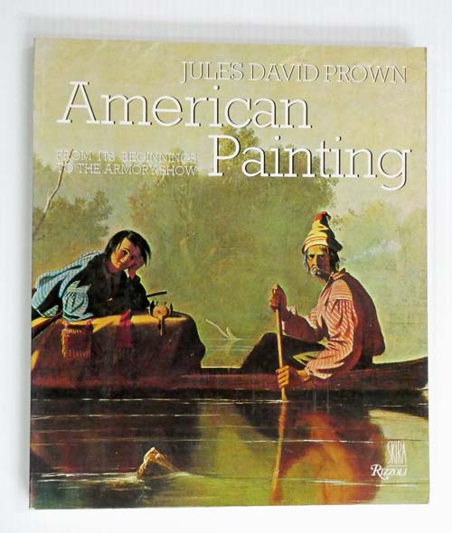 American Painting From Its Beginnings To The Armory Show