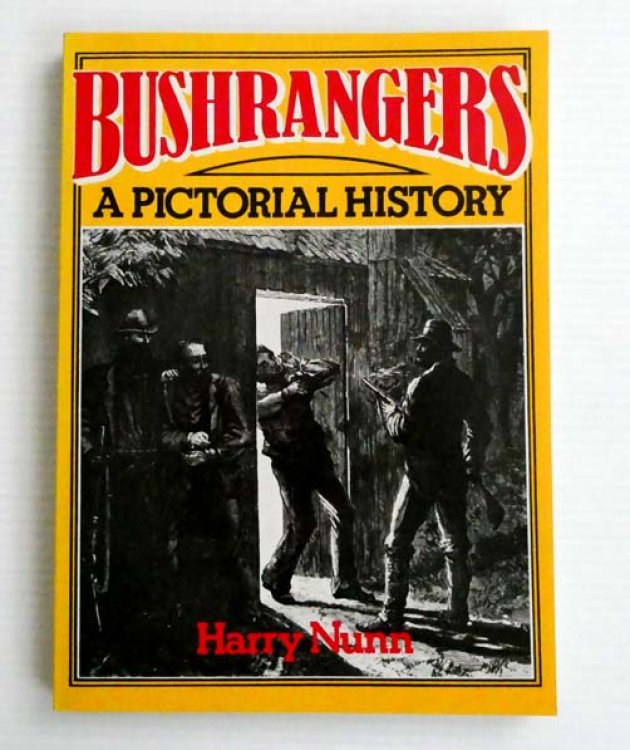 Bushrangers A Pictorial History