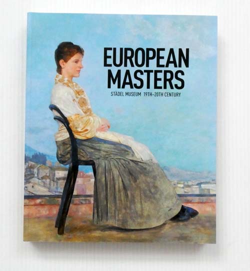 European Masters Stadel Museum 19th-20th Century