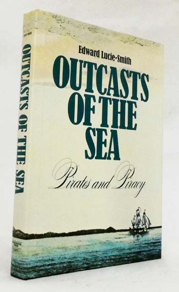 Outcasts Of The Sea Pirates and Piracy