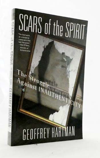 Scars of the Spirit The Struggle Against Inauthenticity