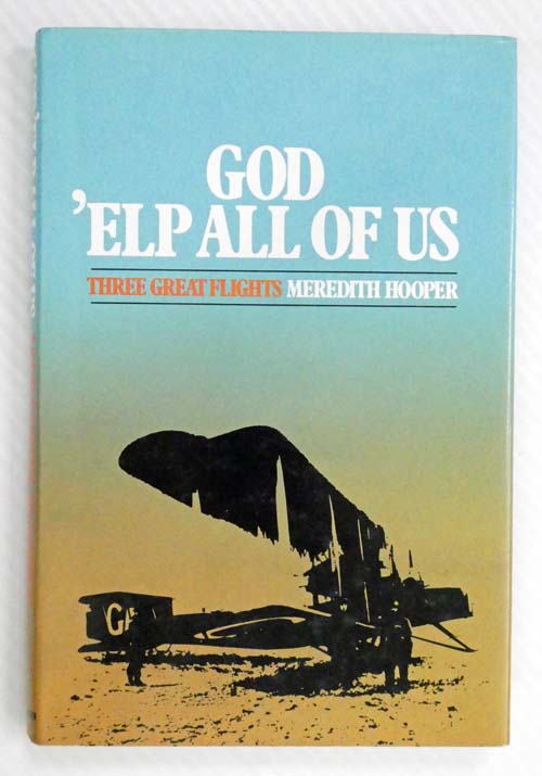 God 'Elp All Of Us. Three Great Flights