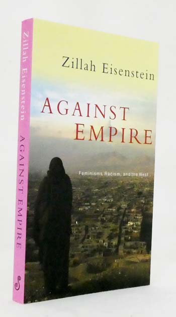 Against Empire, Feminisms, Racism, and the West