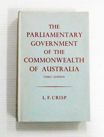 The Parliamentary Government of the Commonwealth of Australia