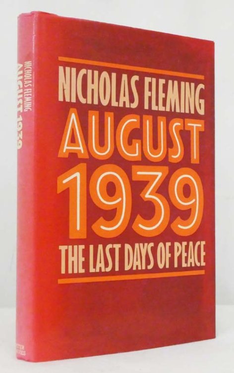 August 1939. The Last Days of Peace