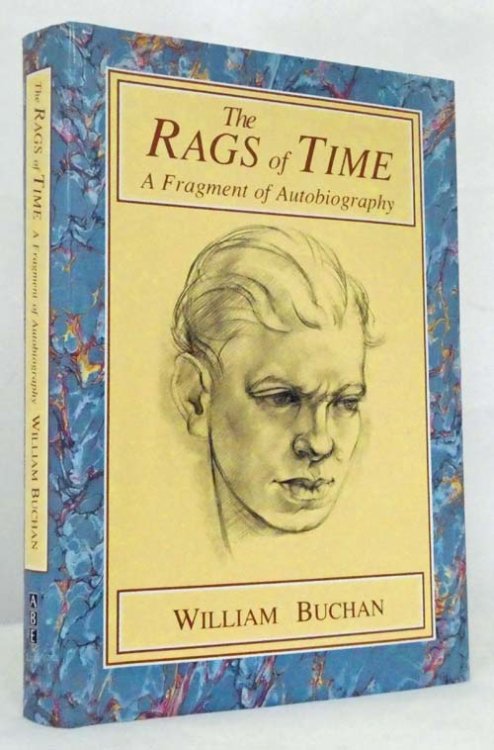 The Rags of Time A Fragment of Autobiography