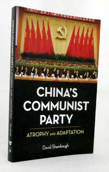 China's Communist Party Atrophy and Adaptation