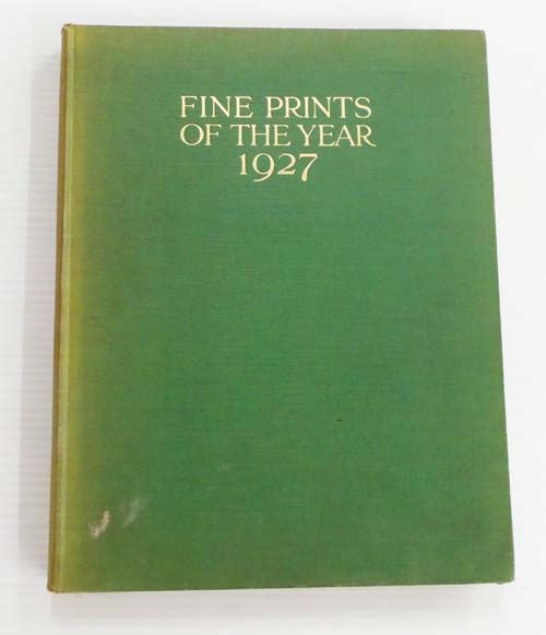 Fine Prints of the Year An Annual Review of Contemporary Etching and Engraving [1927]