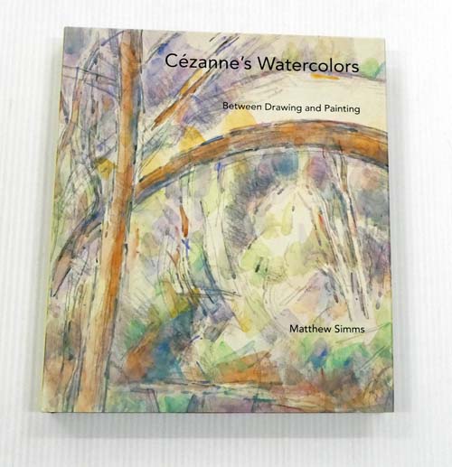 Cezanne's Watercolors: Between Drawing and Painting