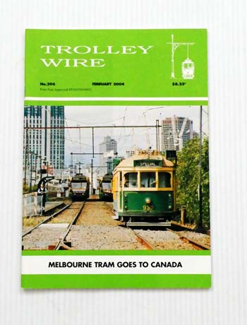 Trolley Wire Journal of Australian Tramway Museums Number 296 February 2004