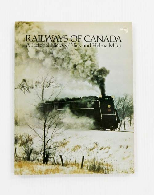 Railways of Canada A Pictorial History